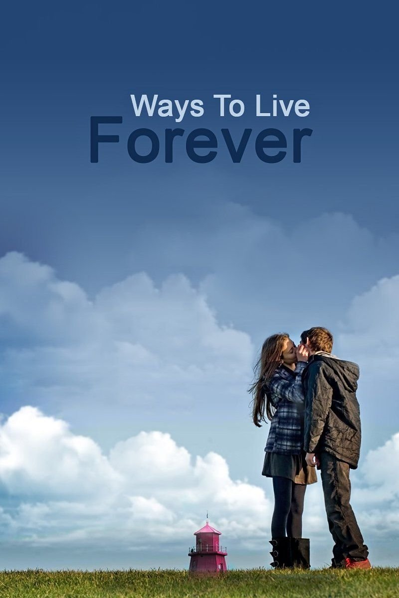 Постер Ways to Live Forever